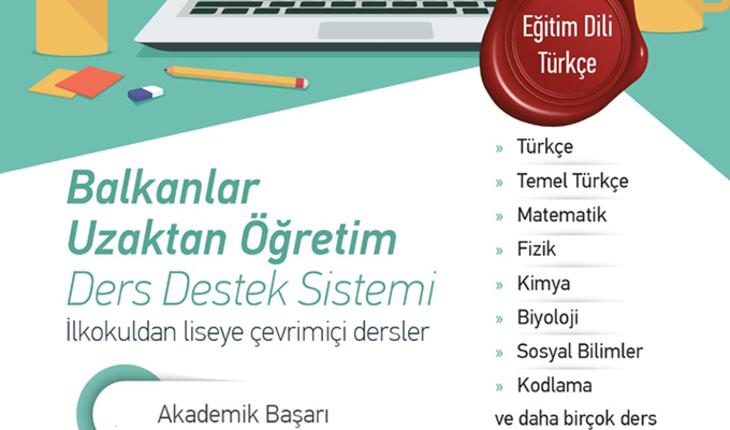 “Balkanlar Uzaktan Eğitim Ders Destek Sistemi”ne kayıtlar başladı