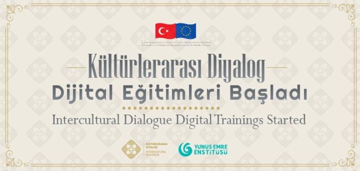 Kültürlerarası Diyalog Dijital Eğitimleri Başladı