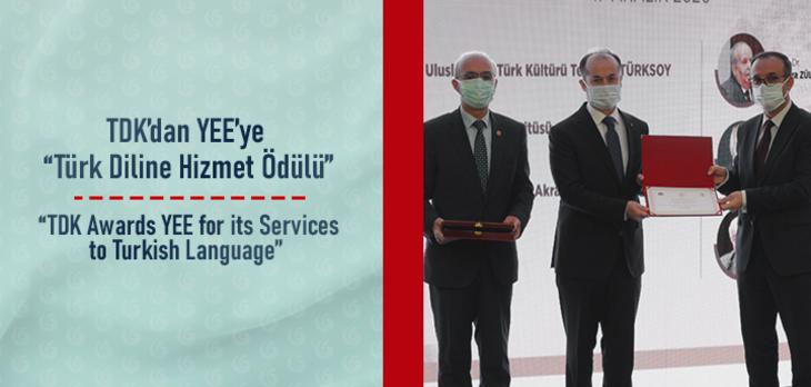 TDK’dan YEE’ye Türk Diline Hizmet Ödülü