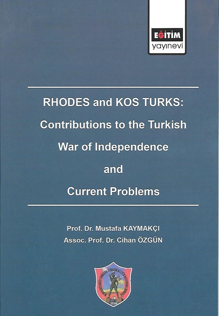 “RHODES and KOS TURKS: Contributions to the Turkish War of Independence and Current Problems”